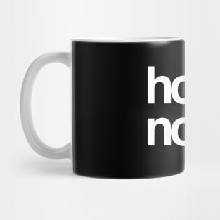 Hope? Nope. Mug